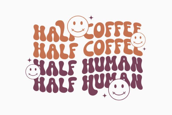Half Coffee Half Human Coffee Retro Svg Review