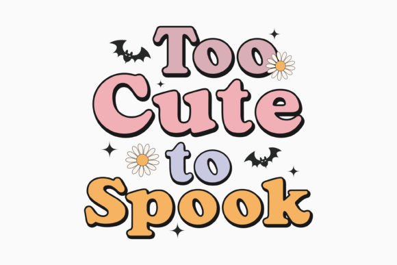 Halloween Too Cute to Spook Retro Svg Review