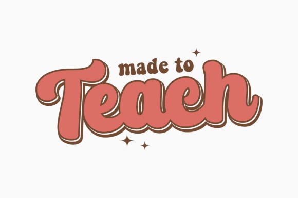 Made to Teach Teacher Sayings Svg Retro Review