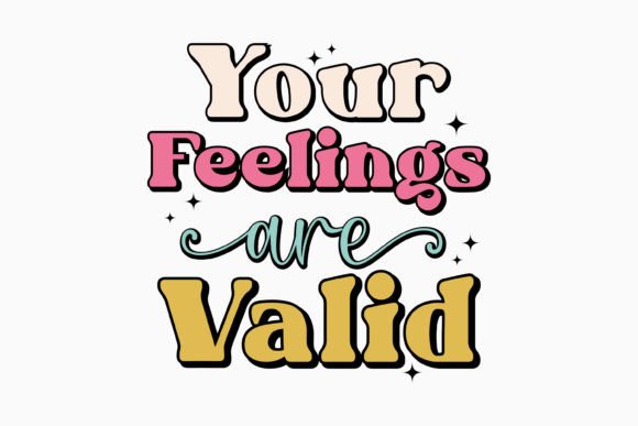 Your Feelings Are Valid Retro Svg Review